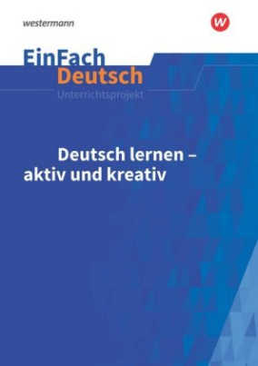Deutsch lernen - aktiv und kreativ