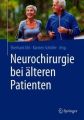 Neurochirurgie bei älteren Patienten