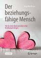 Der beziehungsfähige Mensch