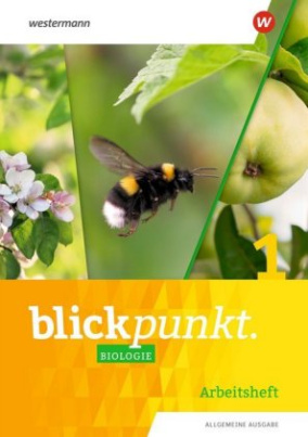 Blickpunkt Biologie - Allgemeine Ausgabe 2020 - Arbeitsheft. Bd.1