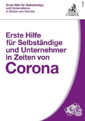 Erste Hilfe für Selbständige und Unternehmer in den Zeiten von Corona