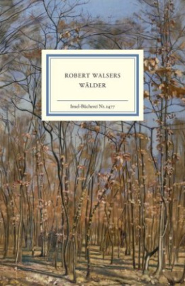 Robert Walsers Wälder