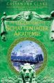 Die Legenden der Schattenjäger-Akademie