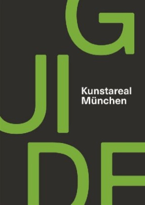 Kunstareal München Guide