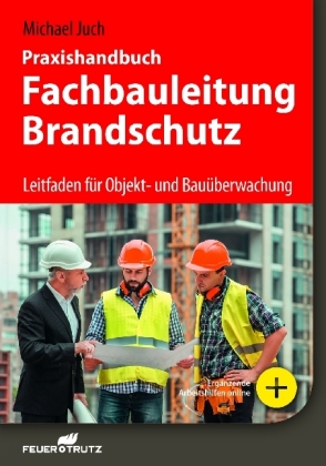 Praxishandbuch Fachbauleitung Brandschutz