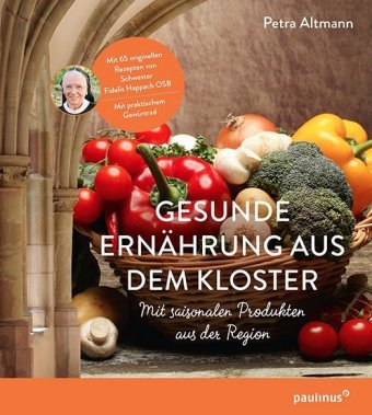 Gesunde Ernährung aus dem Kloster