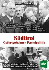 Südtirol - Opfer geheimer Parteipolitik