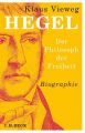 Hegel, Der Philosoph der Freiheit