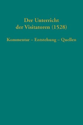 Der Unterricht der Visitatoren (1528)