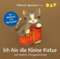 Ich bin die kleine Katze und weitere Tiergeschichten, 1 Audio-CD