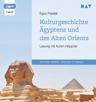 Kulturgeschichte Ägyptens und des Alten Orients, 1 Audio-CD, MP3