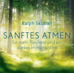 Sanftes Atmen - für mehr Resilienz und ein starkes Immunsystem, 1 Audio-CD