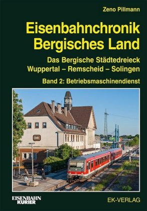 Eisenbahnchronik Bergisches Land - Band 2. Bd.2