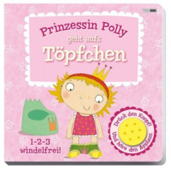 Prinzessin Polly geht aufs Töpfchen, m. Soundeffekt