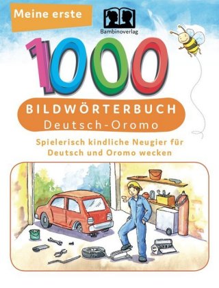 Meine erste 1000 - Bildwörterbuch Deutsch-Oromo