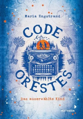 Code: Orestes - Das auserwählte Kind