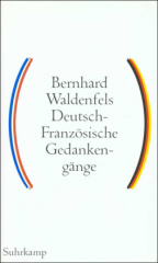 Deutsch-Französische Gedankengänge. Bd.1