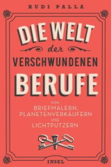 Die Welt der verschwundenen Berufe