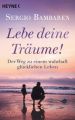 Lebe deine Träume!