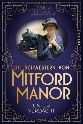 Die Schwestern von Mitford Manor - Unter Verdacht