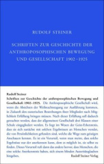 Schriften zur Geschichte der anthroposophischen Bewegung und Gesellschaft 1902-1925