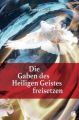 Die Gaben des Heiligen Geistes freisetzen