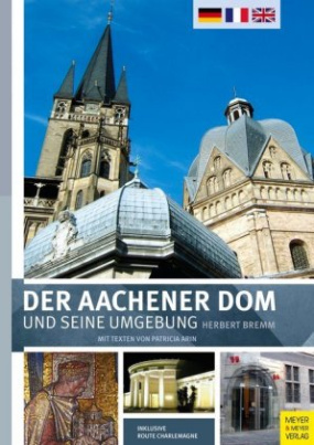 Der Aachener Dom und seine Umgebung