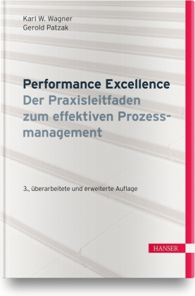 Performance Excellence - Der Praxisleitfaden zum effektiven Prozessmanagement