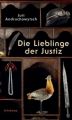 Die Lieblinge der Justiz