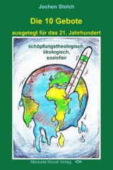 Die 10 Gebote ausgelegt für das 21. Jahrhundert