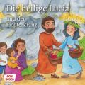 Die heilige Lucia und der Lichterkranz