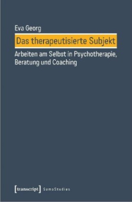 Das therapeutisierte Subjekt