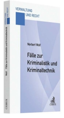 Fälle zur Kriminalistik und Kriminaltechnik