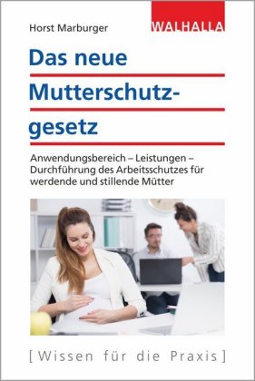 Das neue Mutterschutzgesetz