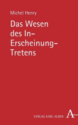 Das Wesen des In-Erscheinung-Tretens