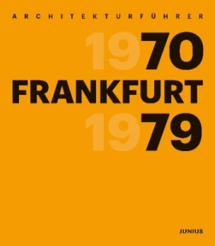 Architekturführer Frankfurt 1970-1979