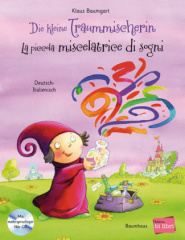 Die kleine Traummischerin, Deutsch-Italienisch, m. Audio-CD. La piccola miscelatrice di sogni