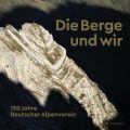 Die Berge und wir