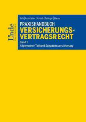 Praxishandbuch Versicherungsvertragsrecht (f. Österreich). Bd.1
