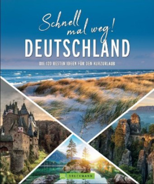 Schnell mal weg! Deutschland