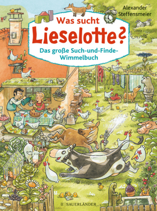 Was sucht Lieselotte? Das große Such-und-Finde-Wimmelbuch