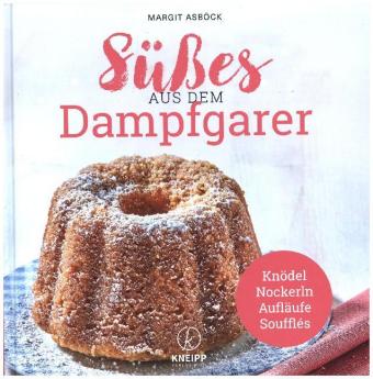 Süßes aus dem Dampfgarer