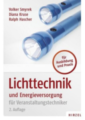 Lichttechnik und Energieversorgung für Veranstaltungstechniker