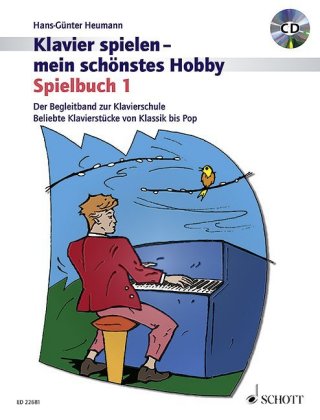 Klavier spielen, mein schönstes Hobby - Spielbuch, m. Audio-CD. Bd.1