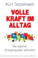 Volle Kraft im Alltag