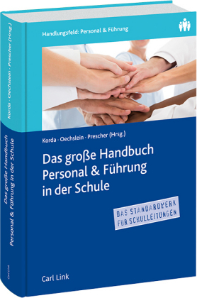 Das große Handbuch Personal & Führung in der Schule