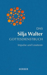 Das Silja Walter Gottesdienstbuch