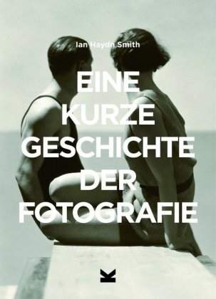 Eine kurze Geschichte der Fotografie