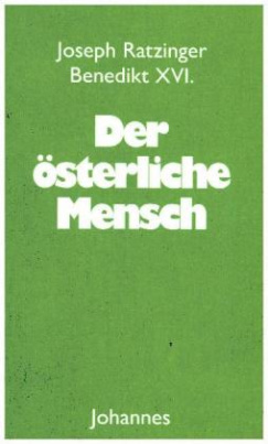 Der österliche Mensch