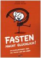 Fasten macht glücklich!